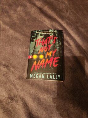 That's Not My Name Book by Megan Lally